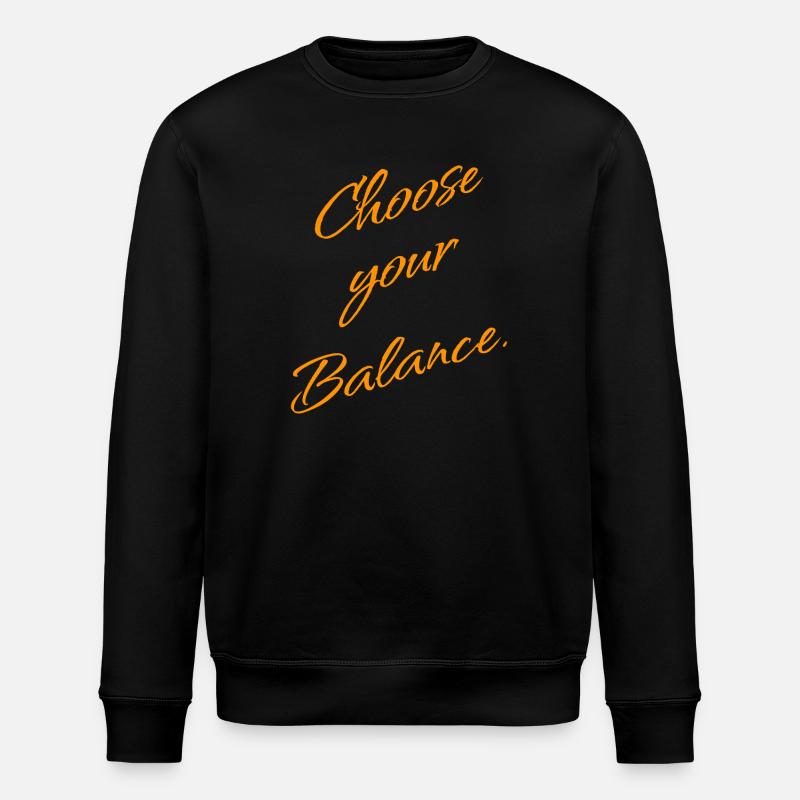 Choose Your Balance - Mindset & Balance - Stanley/Stella Unisex Bio-Sweatshirt ROLLER - Schwarz