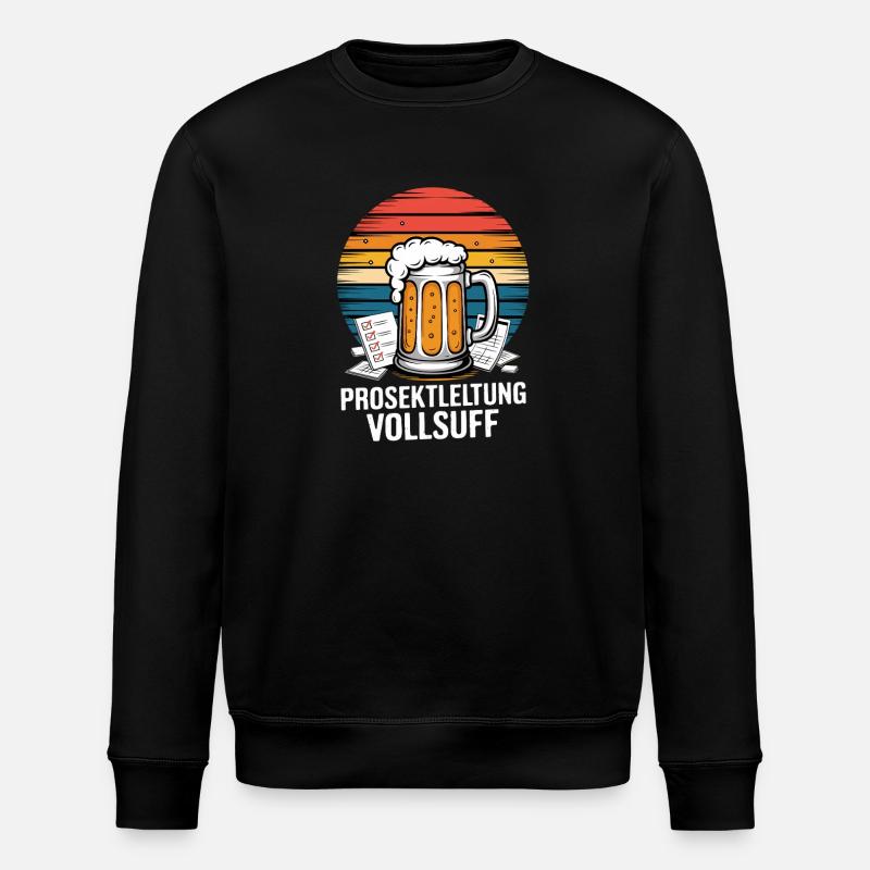 Prosektleitung vollsuff lustiger bier spruch für - Sweat bio ROLLER Stanley/Stella Unisexe - noir