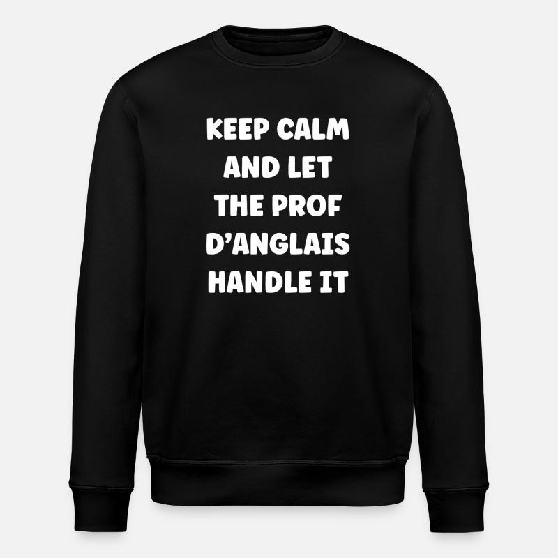 Prof d'anglais prend le relais - Sweat bio ROLLER Stanley/Stella Unisexe - noir