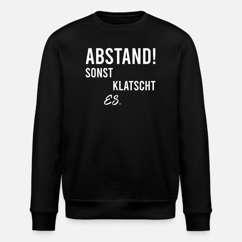 Abstand sonst klatscht es - Stanley/Stella Unisex Bio-Sweatshirt ROLLER - Schwarz