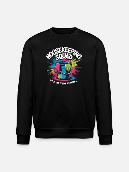 Funny Cleaning Design - Stanley/Stella ROLLER Unisex Organic Sweatshirt - black