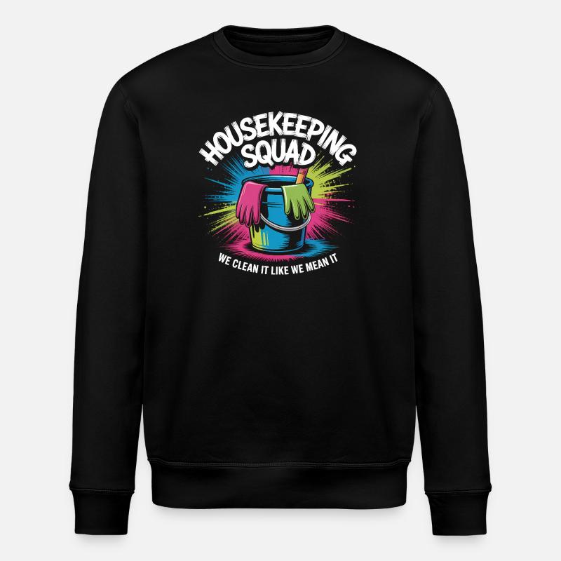 Funny Cleaning Design - Stanley/Stella ROLLER Unisex Organic Sweatshirt - black