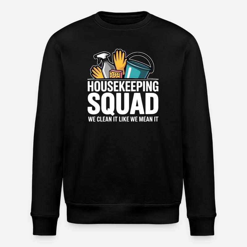 Funny Cleaning Design - Stanley/Stella ROLLER Unisex Organic Sweatshirt - black