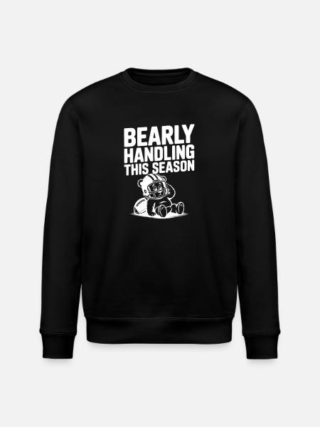 Bearly Handling This Season - Stanley/Stella ROLLER Unisex Organic Sweatshirt - black