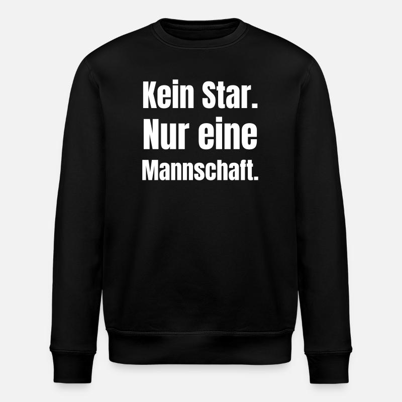 No star, just a team, - Stanley/Stella ROLLER Unisex Organic Sweatshirt - black