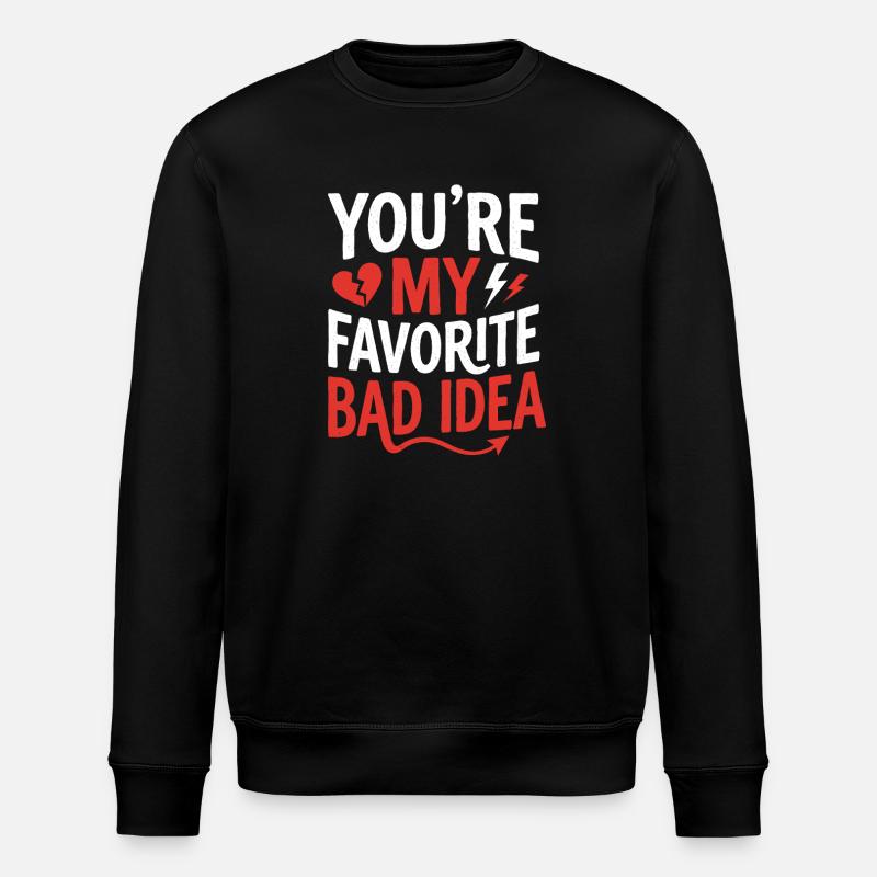 My favorite bad idea - Stanley/Stella ROLLER Unisex Organic Sweatshirt - black