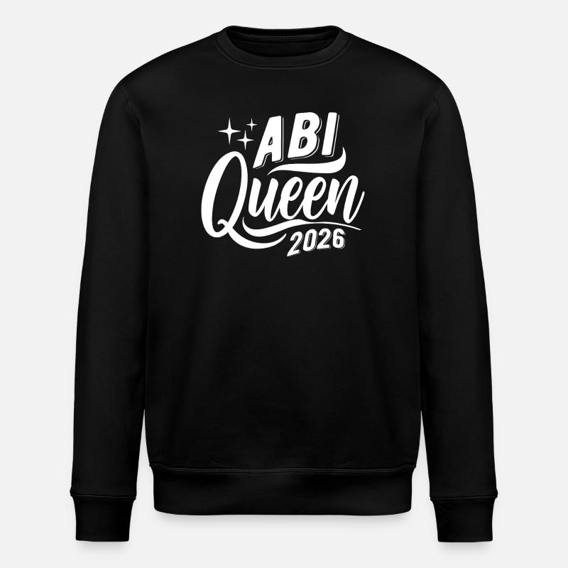 Abi Queen 2026 - Abitur - Spruch - Sweat bio ROLLER Stanley/Stella Unisexe - noir