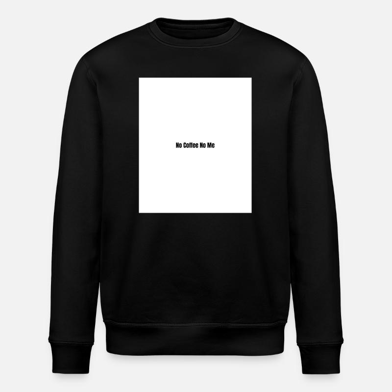 Pas de café, non, je - Sweat bio ROLLER Stanley/Stella Unisexe - noir