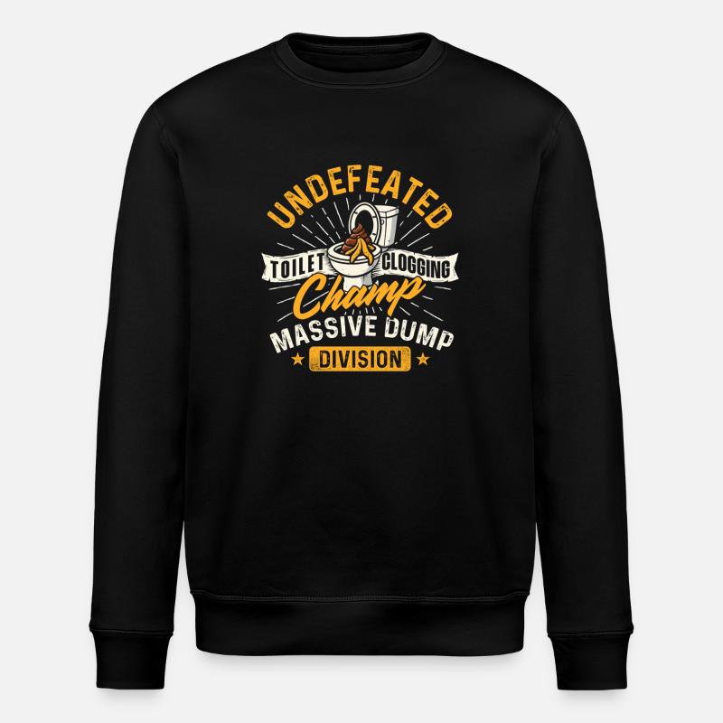 Toilet Clogging Champ Dump Division - Stanley/Stella ROLLER Unisex Organic Sweatshirt - black
