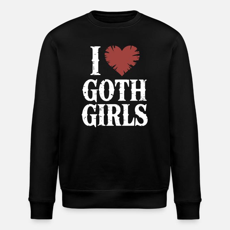 I Love Goth Girls - Stanley/Stella ROLLER Unisex Organic Sweatshirt - black