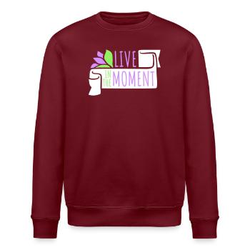 Live In The Moment Mindfulness Presence Awareness - Stanley/Stella ROLLER Unisex Organic Sweatshirt - burgundy - Front - Nik (191cm)