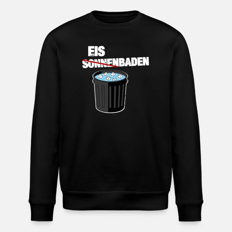 Eis statt Sonnenbaden - Stanley/Stella ROLLER Unisex Organic Sweatshirt - black