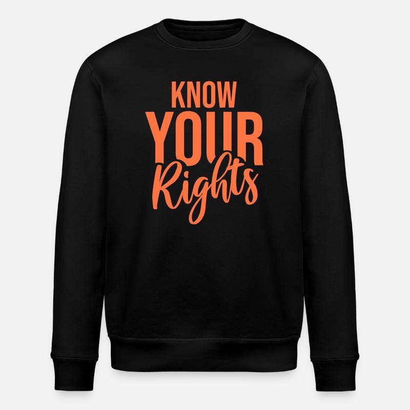 Connaissez vos droits Activisme Justice Liberté - Sweat bio ROLLER Stanley/Stella Unisexe - noir