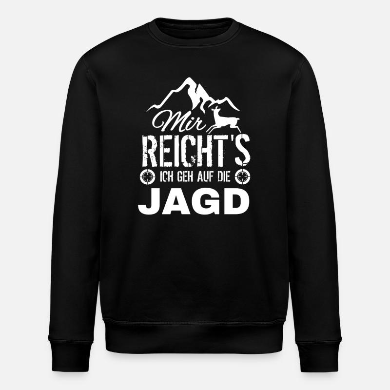 I've had enough hunting motif - Stanley/Stella ROLLER Unisex Organic Sweatshirt - black