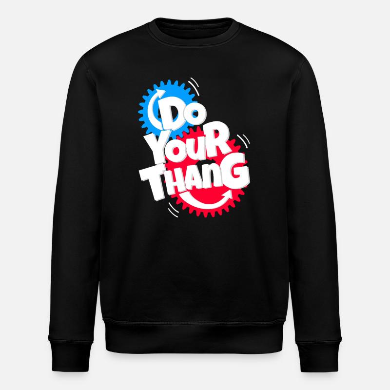 do your thang - Stanley/Stella ROLLER Unisex Organic Sweatshirt - black