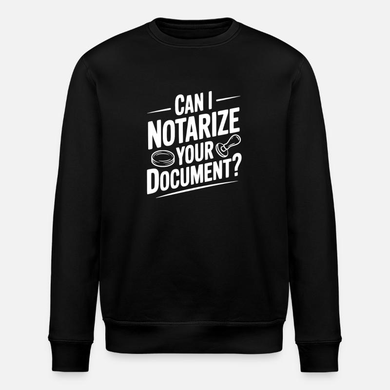 Puis-je notarier votre document ? - Sweat bio ROLLER Stanley/Stella Unisexe - noir