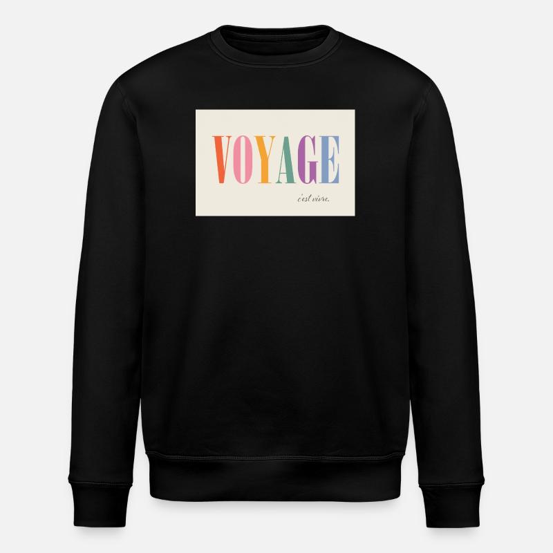 Voyage – c'est vivre - Stanley/Stella ROLLER Unisex Organic Sweatshirt - black