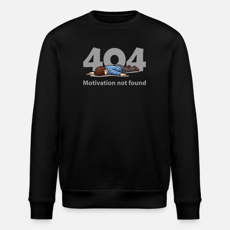 Motivation Not Found – Error 404 - Stanley/Stella ROLLER Unisex Organic Sweatshirt - black