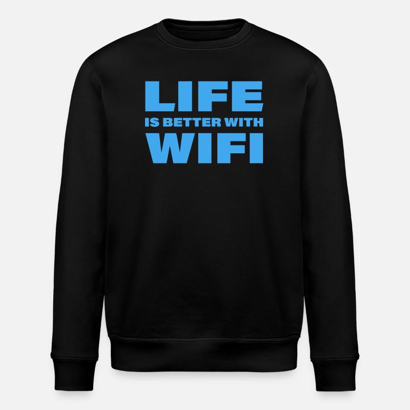LIFE IS BETTER WITH WIFI - Stanley/Stella Unisex Bio-Sweatshirt ROLLER - Schwarz