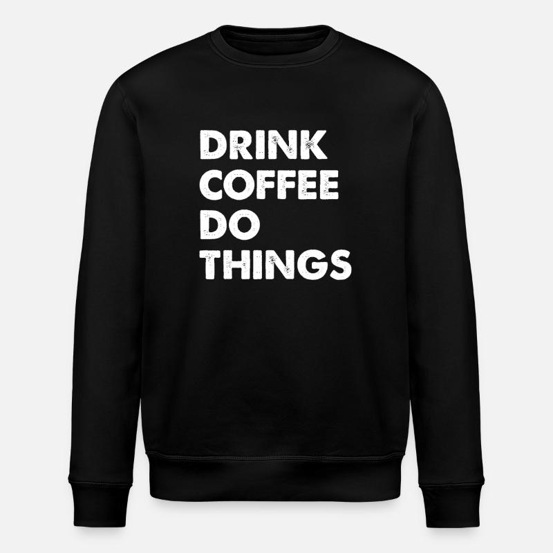 Drik kaffe Gør ting - Stanley/Stella økologisk unisex-sweatshirt ROLLER - sort