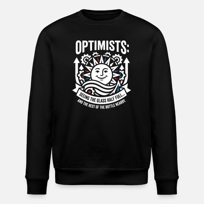 Optimists Glass Half Full Motif - Stanley/Stella ROLLER Unisex Organic Sweatshirt - black