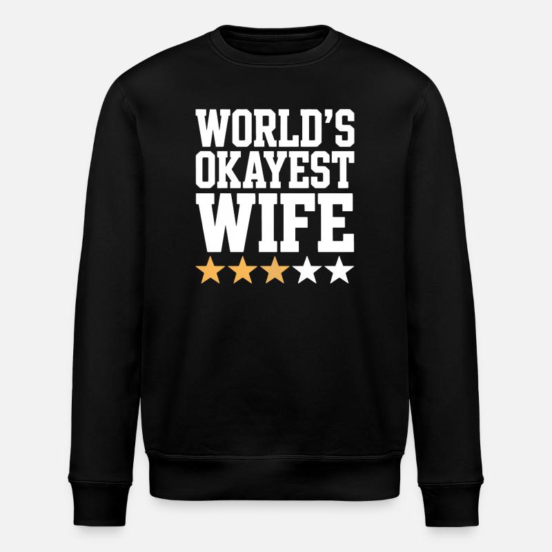 Die beste Ehefrau der Welt Tee - Stanley/Stella Unisex Bio-Sweatshirt ROLLER - Schwarz