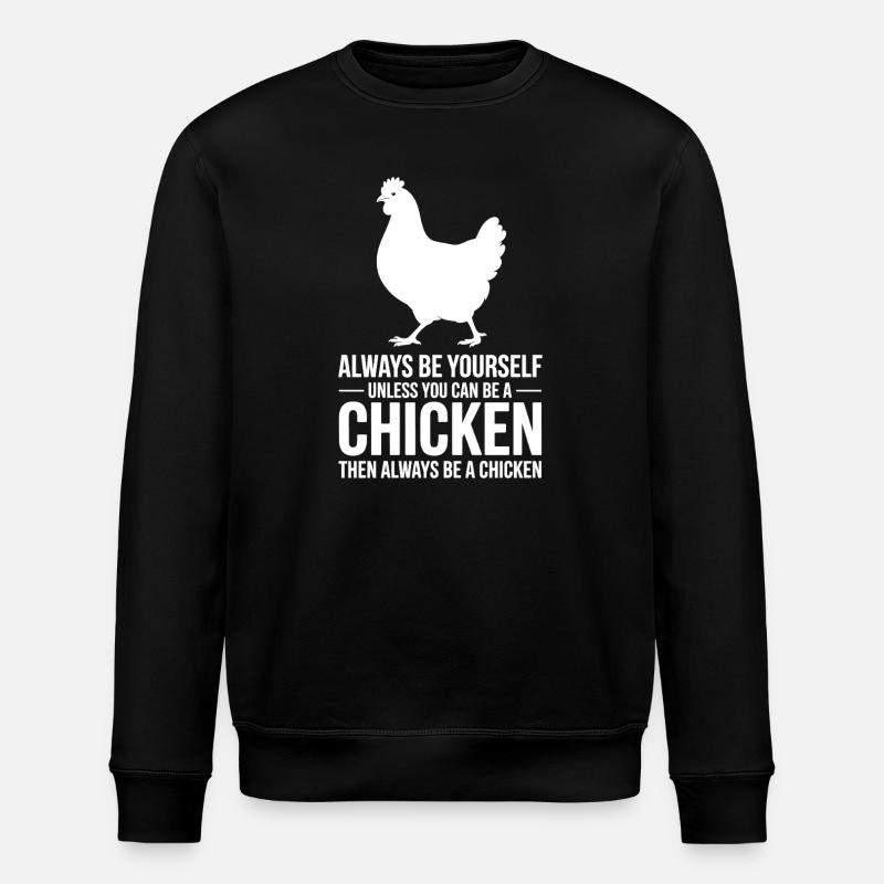 Hühner Sprüche Huhn Lustige Hühner Geschenk - Stanley/Stella Unisex Bio-Sweatshirt ROLLER - Schwarz