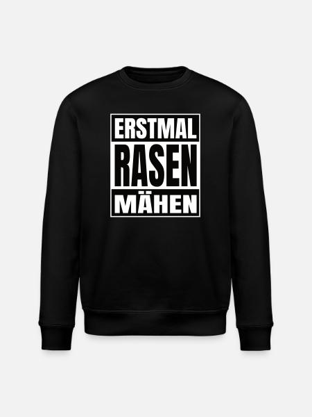 Erstmal Rasen mähen - Stanley/Stella Unisex Bio-Sweatshirt ROLLER - Schwarz