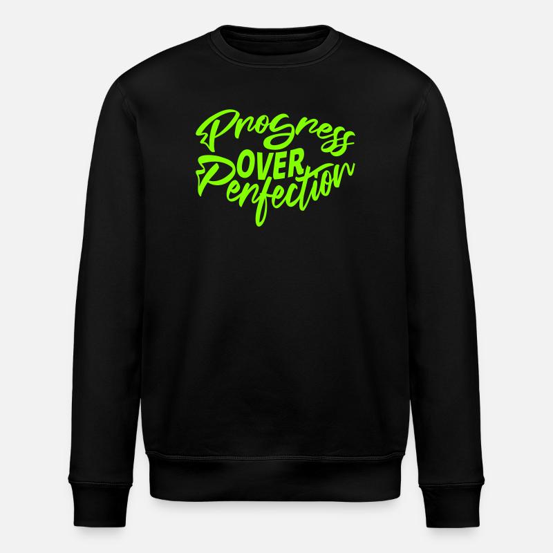 Progress Over Perfection Spruch Motivation Mindset - Stanley/Stella Unisex Bio-Sweatshirt ROLLER - Schwarz