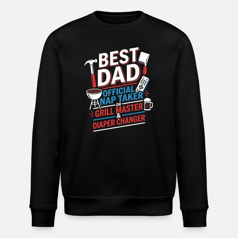 Best Dad: Nap-Taker & Grill Master - Stanley/Stella ROLLER Unisex Organic Sweatshirt - black