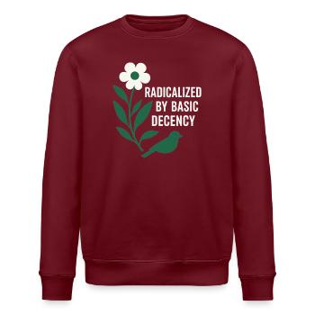 Radicalized By Decency Shirt for Activists - Stanley/Stella ROLLER Unisex Organic Sweatshirt - burgundy - Front - Nik (191cm)
