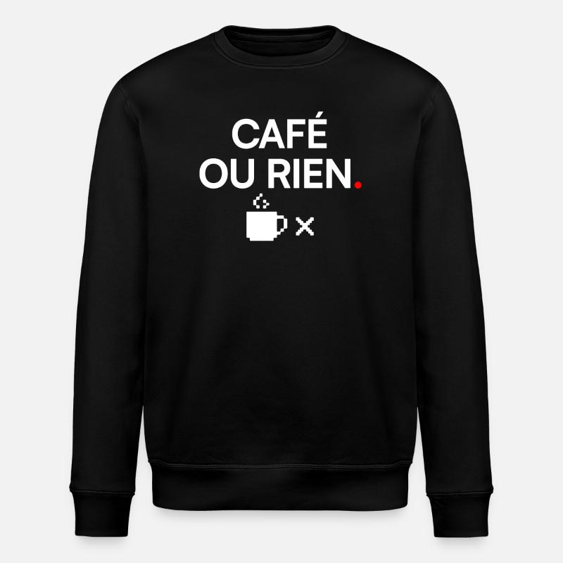 KAFFEE ODER NICHTS | Kaffeehumor - Stanley/Stella Unisex Bio-Sweatshirt ROLLER - Schwarz