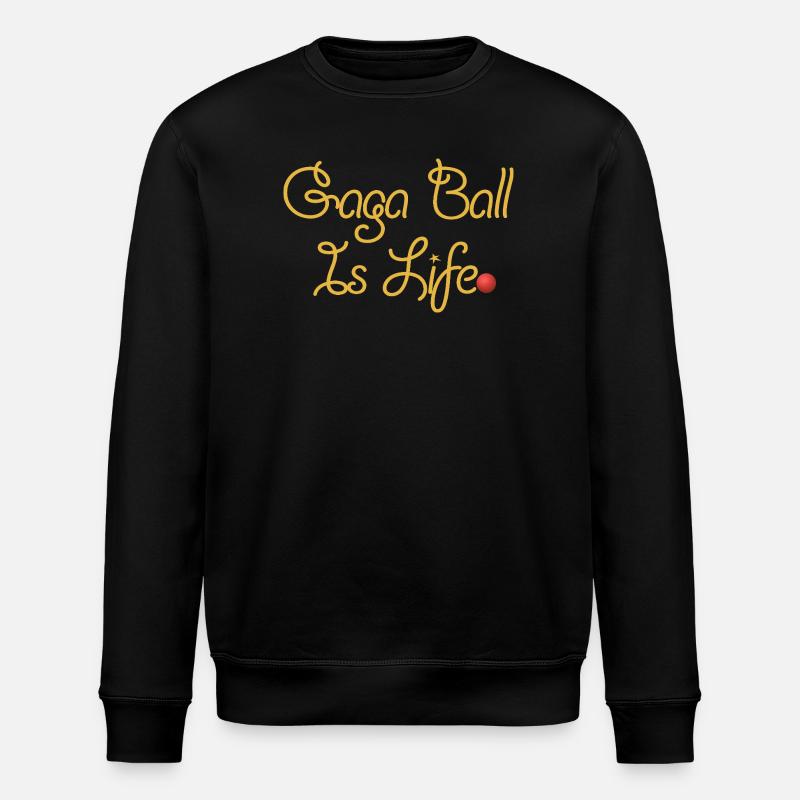 Gaga Ball Is Life Gold Script - Stanley/Stella ROLLER Unisex Organic Sweatshirt - black