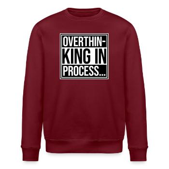 Overthinking In Process Lustig Grübeln Spruch Logo - Stanley/Stella Unisex Bio-Sweatshirt ROLLER - Burgunderrot - Vorne - Nik (191cm)