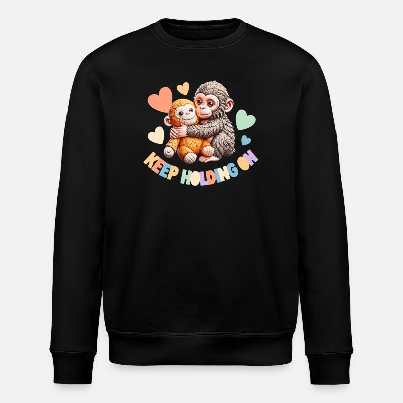 Keep Holding On: Hugging Monkeys - Stanley/Stella ROLLER Unisex Organic Sweatshirt - black