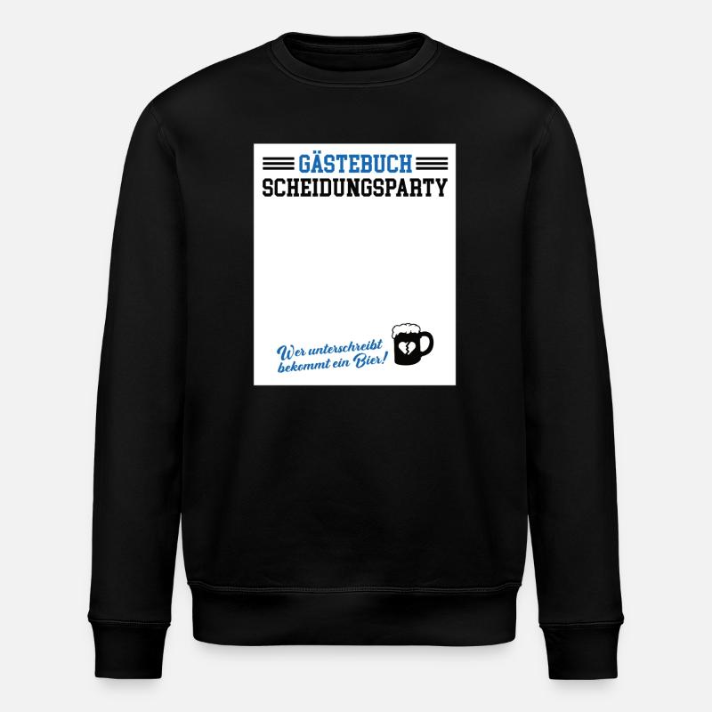 Gästebuch Scheidungsparty Geschieden Scheidung - Stanley/Stella Unisex Bio-Sweatshirt ROLLER - Schwarz