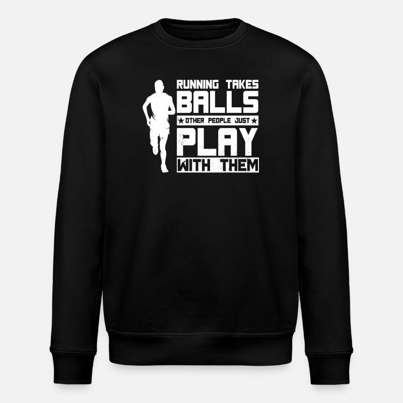 Marathon Runner Takes Balls Running - Stanley/Stella ROLLER Unisex Organic Sweatshirt - black