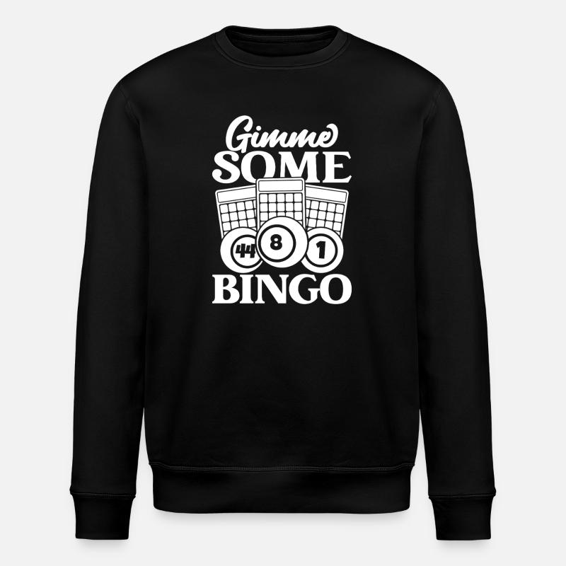 Bingo Player Gimme Some Bingo - Stanley/Stella ROLLER Unisex Organic Sweatshirt - black