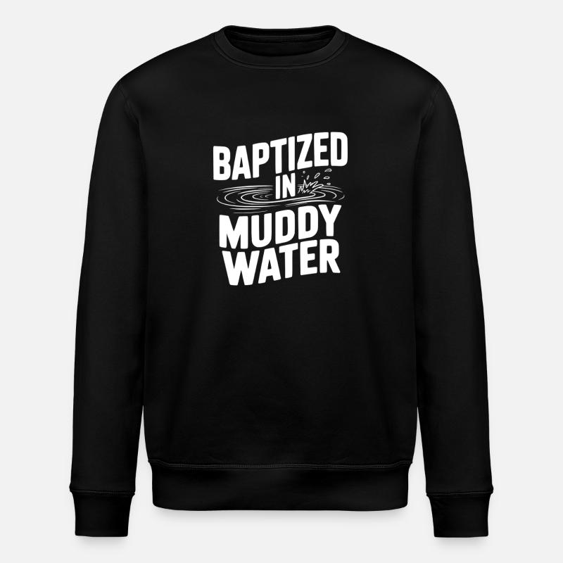 Getauft in schlammigem Wasser - Stanley/Stella Unisex Bio-Sweatshirt ROLLER - Schwarz