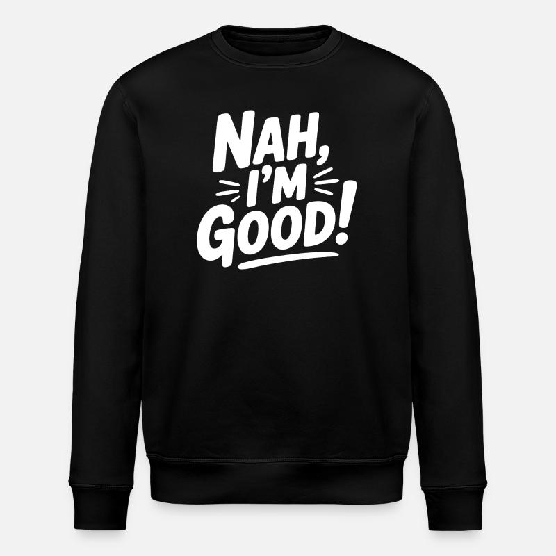 Nein, mir geht's gut! - Stanley/Stella Unisex Bio-Sweatshirt ROLLER - Schwarz