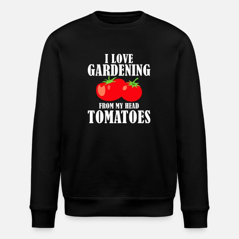 I Love Gardening Head Tomatoes  - Stanley/Stella ROLLER Unisex Organic Sweatshirt - black