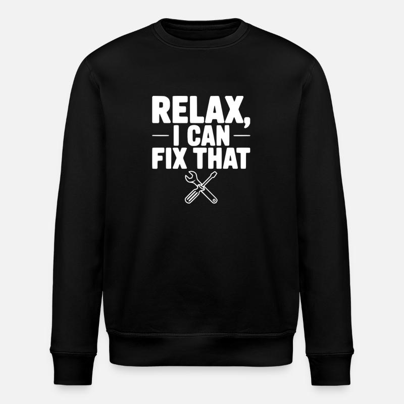 Relax, I Can Fix That - Stanley/Stella ROLLER Unisex Organic Sweatshirt - black