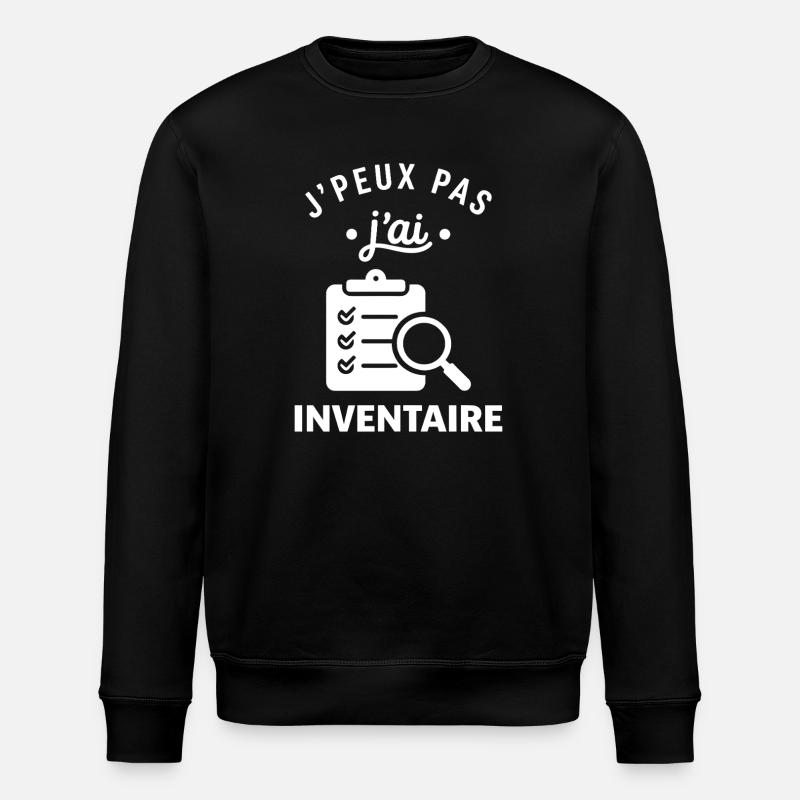 J'peux pas j'ai inventaire - Sweat bio ROLLER Stanley/Stella Unisexe - noir
