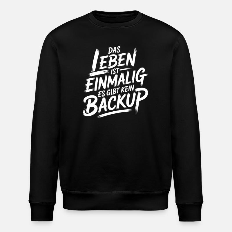 Leben ohne Backup - Stanley/Stella Unisex Bio-Sweatshirt ROLLER - Schwarz