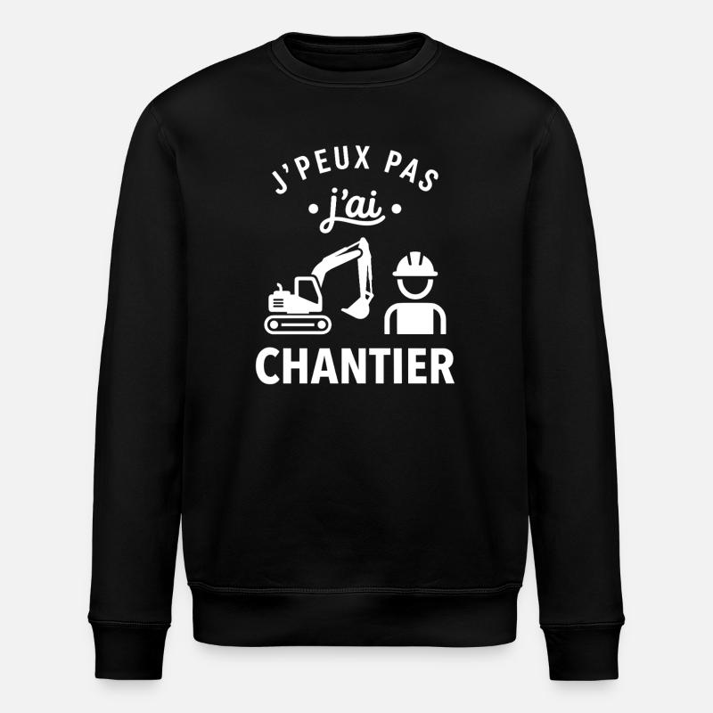 J'peux pas j'ai chantier - Sweat bio ROLLER Stanley/Stella Unisexe - noir