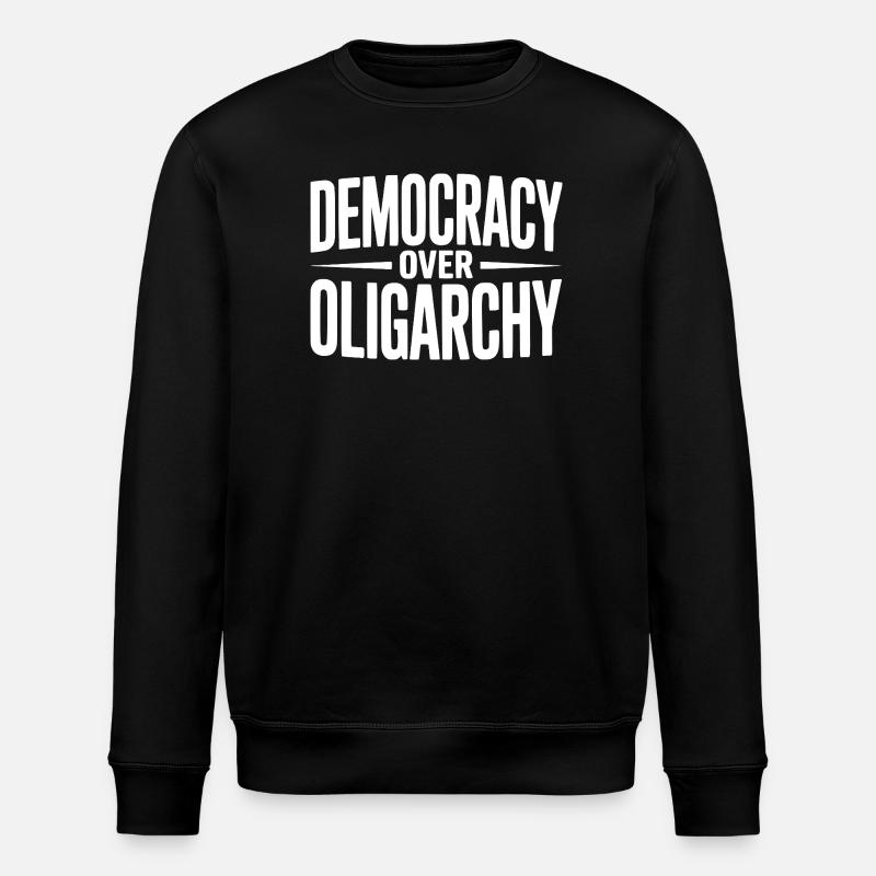 Democracy over Oligarchy - Stanley/Stella ROLLER Unisex Organic Sweatshirt - black