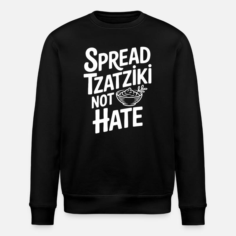 Diffusez Tzatziki, Pas la Haine - Sweat bio ROLLER Stanley/Stella Unisexe - noir