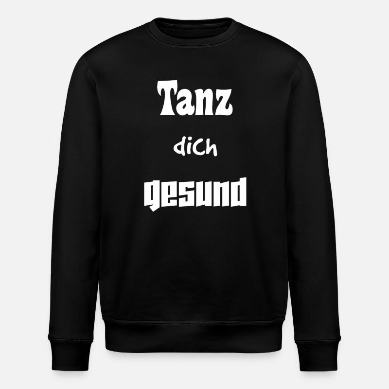 Tanz dich gesund - Stanley/Stella Unisex Bio-Sweatshirt ROLLER - Schwarz