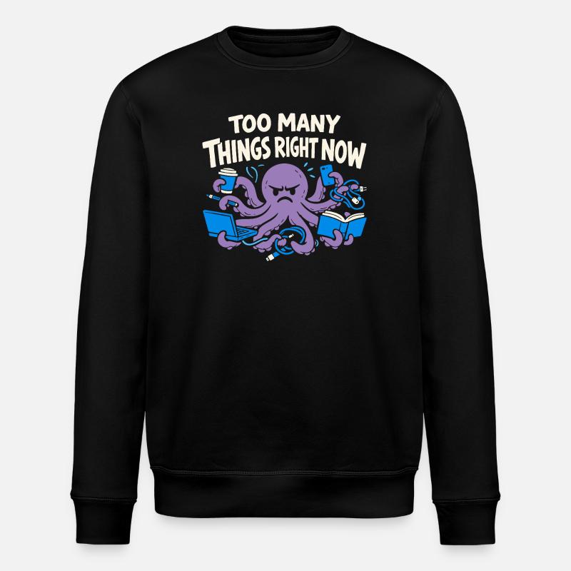 Lustiger Oktopus Überstimuliertes - Stanley/Stella Unisex Bio-Sweatshirt ROLLER - Schwarz