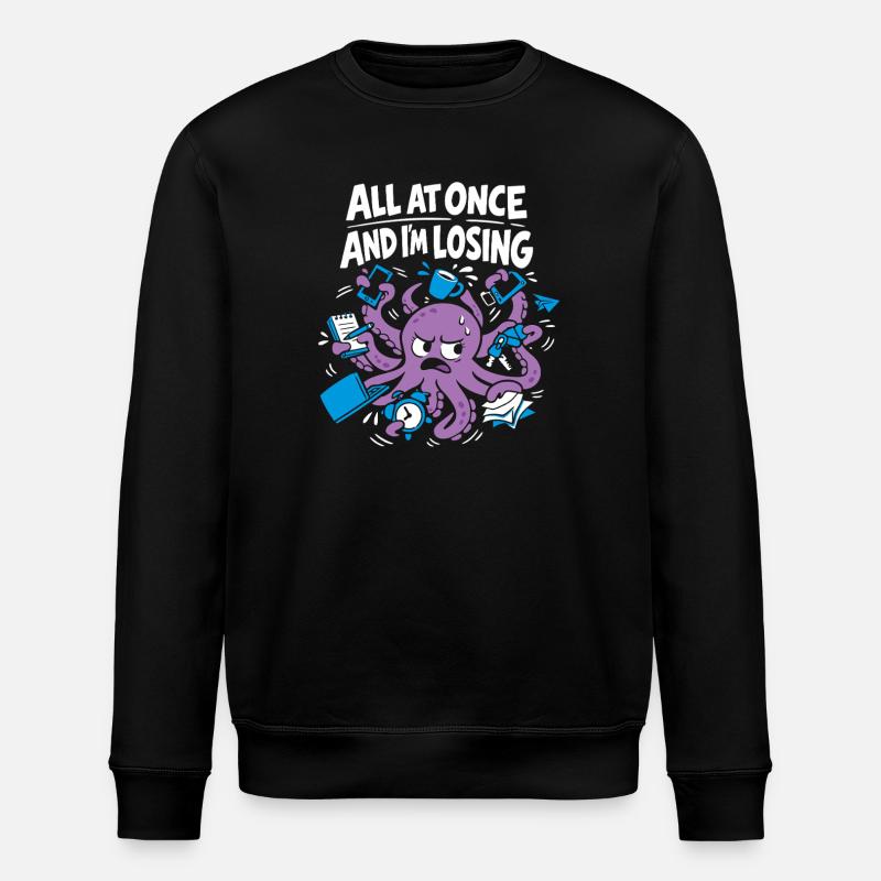 Funny Octopus Overstimulated - Stanley/Stella ROLLER Unisex Organic Sweatshirt - black